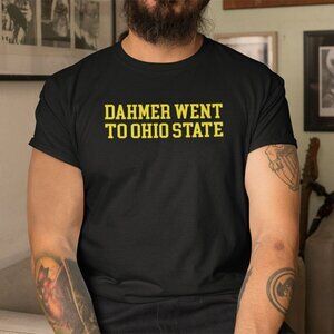 Dahmer Went To Ohio State T-Shirt Michigan Wolverines Football Fan Tee 73